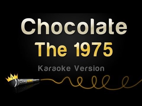 The 1975 – Chocolate (Karaoke Version)