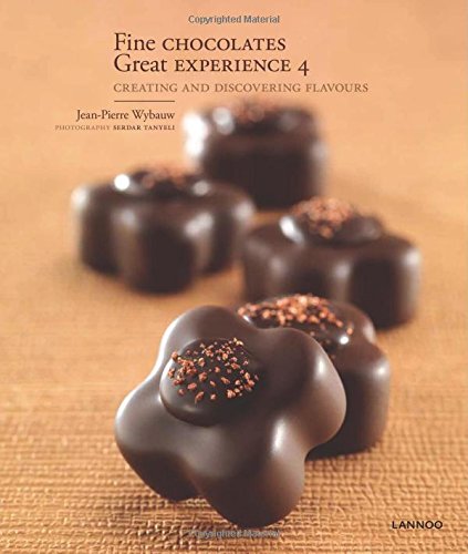 Fine Chocolates 4: Creating and Discovering Flavours