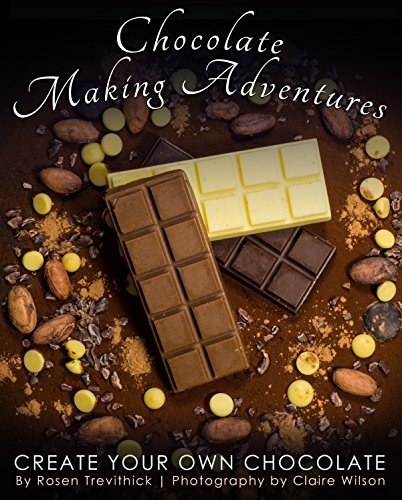 Chocolate Making Adventures: Create Your Own Chocolate