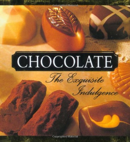 Chocolate: The Exquisite Indulgence (Miniature Editions)
